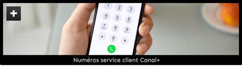 service client canal numéro.